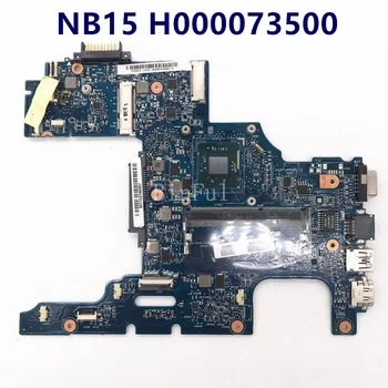 Toshiba Satellite NB15 H000073500 Laptop Anakart SR1YJ N2840 CPU %100 % Tam Test İyi Çalışıyor