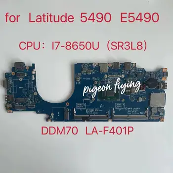 DELL Latitude 5490 için E5490 Laptop Anakart SR3L8 I7-8650U CPU CN-0D3TCJ 0D3TCJ D3TCJ DDM70 LA-F401P %100 % İyi Çalışıyor